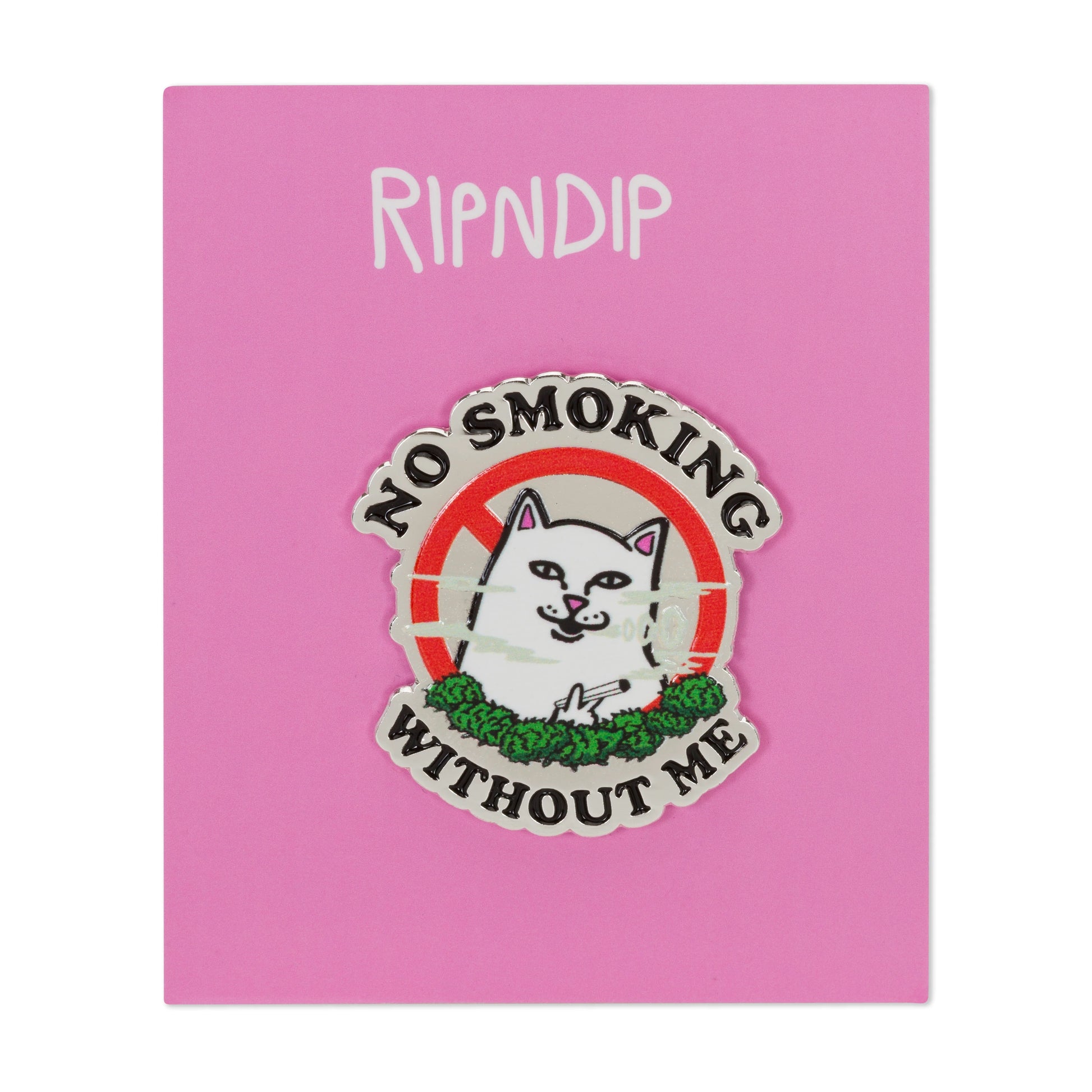 NO SMOKING PIN  (MULTI)